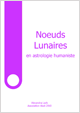 Noeuds lunaires en astrologie humaniste